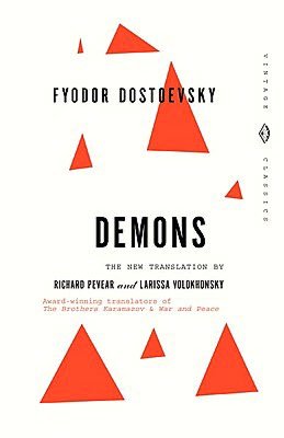 Demons: A Novel in Three Parts (Pevear / Volokhonsky Translation)