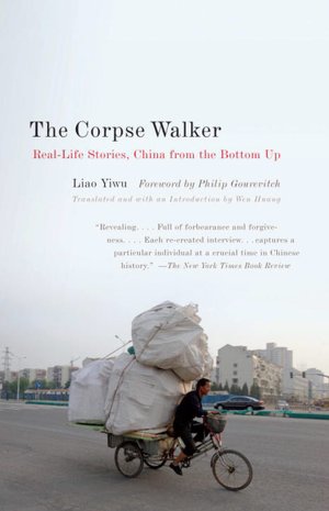 Corpse Walker: Real Life Stories: China from the Bottom Up