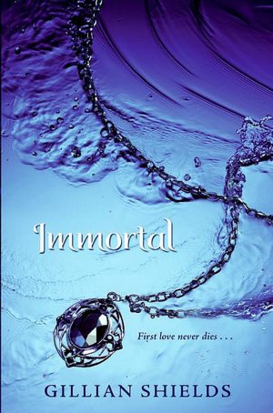 Immortal (Gillian Shields' Immortal Series #1)