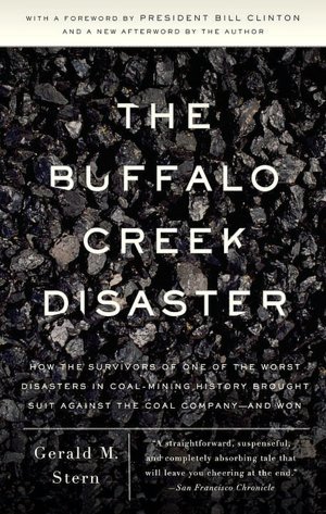 The Buffalo Creek Disaster: The Story of the Surviviors' Unprecedented Lawsuit