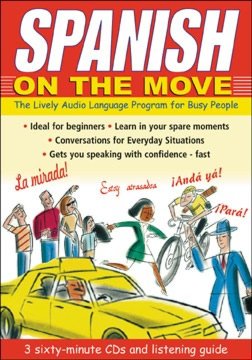 Spanish on the Move: The Lively Audio Language Program for Busy People