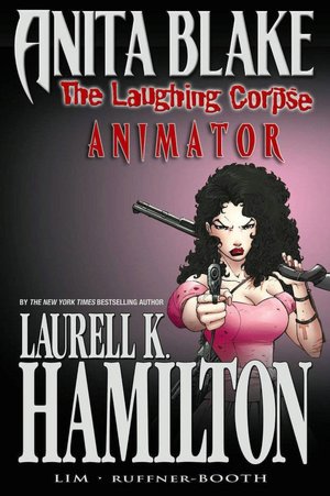 Anita Blake, Vampire Hunter: The Laughing Corpse, Book 1: Animator
