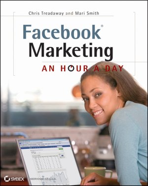 Facebook Marketing: An Hour a Day