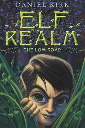The Low Road (Elf Realm Trilogy)