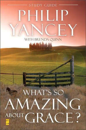What's so Amazing about Grace? Study Guide