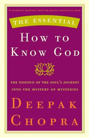 The Essential How to Know God: The Essence of the Soul's Journey into the Mystery of Mysteries