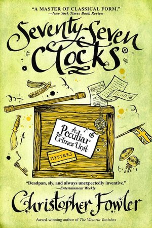 Seventy-Seven Clocks (Peculiar Crimes Unit Series #3)