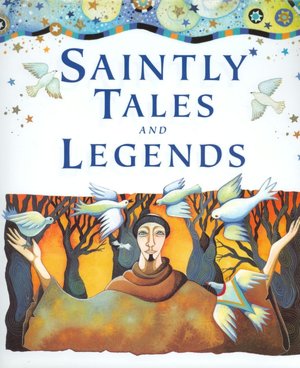 Saintly Tales and Legends