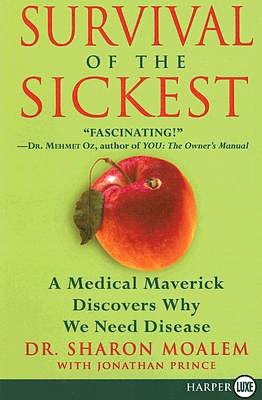 Survival of the Sickest