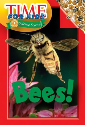 Bees! (Time for Kids Series)