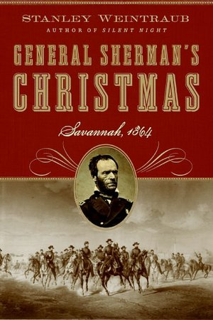 General Sherman's Christmas: Savannah 1864