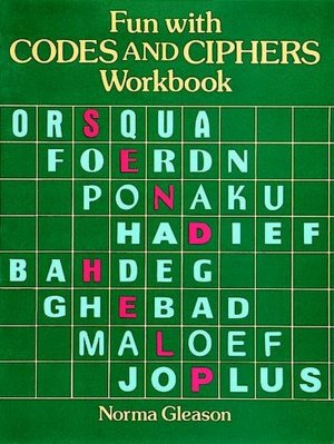 Fun with Codes and Ciphers Workbook