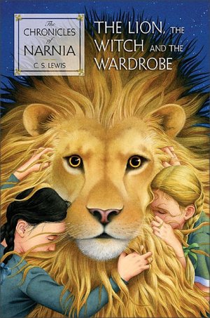 The Lion, the Witch and the Wardrobe (Chronicles of Narnia Series #2)