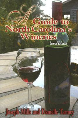 A Guide to North Carolinas Wineries