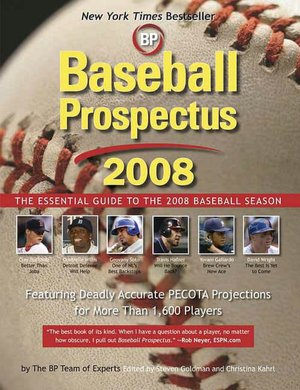 Baseball Prospectus: The Essential Guide to the 2008 Baseball Season