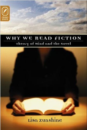 Why We Read Fiction: Theory of Mind and the Novel