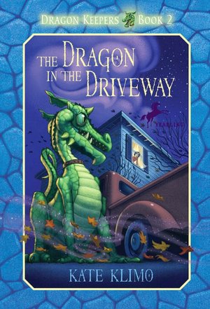 The Dragon in the Driveway (Dragon Keepers Series #2)