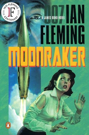 Moonraker (James Bond Series #3)