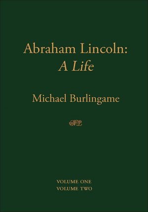 Abraham Lincoln: A Life