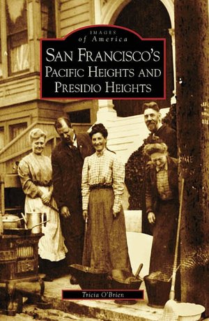 San Francisco's Pacific Heights and Presidio Heights, California