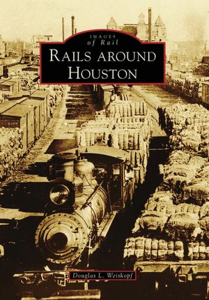 Rails around Houston, Texas