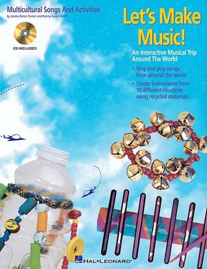 Let's Make Music!: An Interactive Musical Trip Around the World