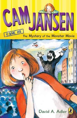 The Mystery of the Monster Movie (Cam Jansen Series #8)