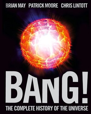 Bang!: The Complete History of the Universe