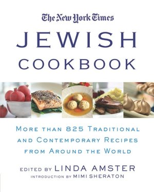 New York Times Jewish Cookbook: More Than 825 Traditional and Contemporary Recipes from Around the World