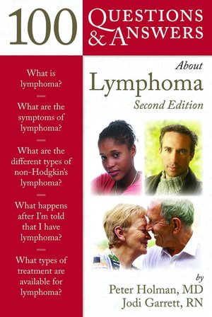 100 Questions & Answers About Lymphoma, 2nd Edition