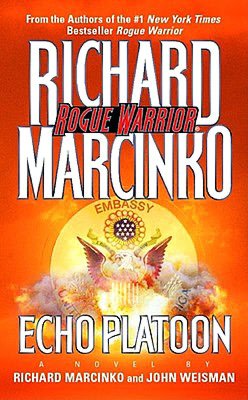 Echo Platoon (Rogue Warrior Series)