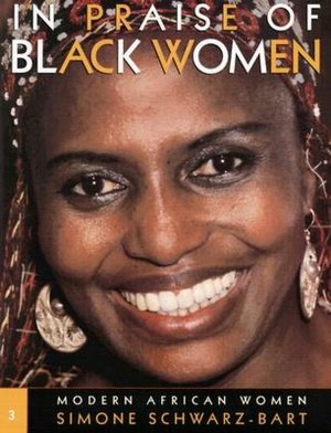 In Praise of Black Women: Modern African Women