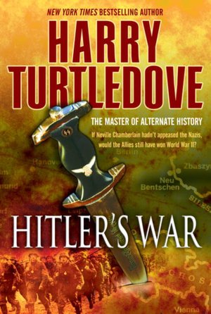 Hitler's War (War That Came Early Series #1)