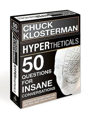 HYPERtheticals: 50 Questions for Insane Conversations