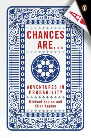Chances Are: Adventures in Probability