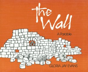 The Wall: A Parable