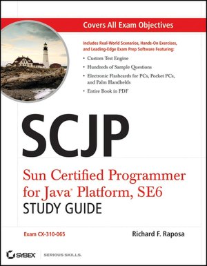 Free audio books free download mp3 SCJP: Sun Certified Programmer for Java Platform, Standard Edition 6 Study Guide (CX-310-065, includes CD-ROM) 9780470417973 by Richard F. Raposa, Raposa (English Edition)