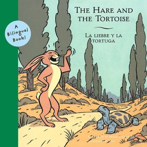 Hare and the Tortoise, The/La Liebre Y la Tortuga