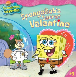 SpongeBob's Secret Valentine (SpongeBob SquarePants Series)