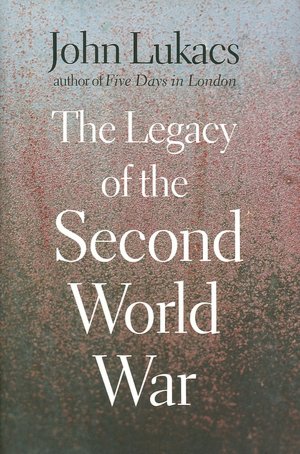 The Legacy of the Second World War