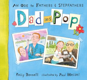 Dad and Pop: An Ode to Fathers and Stepfathers