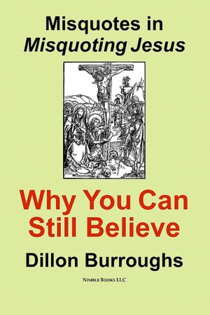 Misquotes in Misquoting Jesus: Why You Can Still Believe