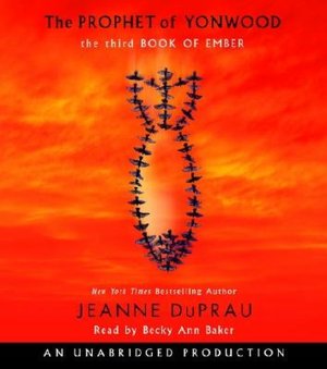 The Prophet of Yonwood (Books of Ember Series #3)