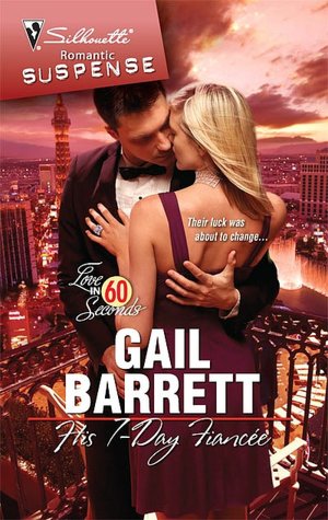 His 7-Day Fiancee (Silhouette Romantic Suspense #1560)