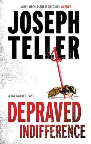 Depraved Indifference (Jaywalker Series #3)
