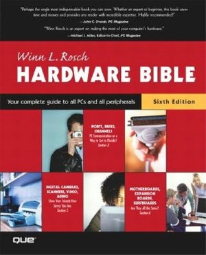 The Winn L. Rosch Hardware Bible (Two Volume Set)