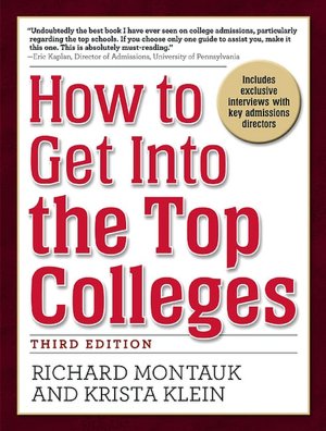 How to Get into the Top Colleges, 3rd Ed