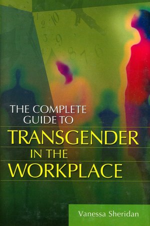 The Complete Guide to Transgender in the Workplace