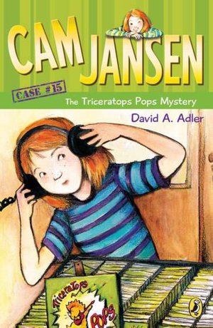 The Triceratops Pops Mystery (Cam Jansen Series #15)