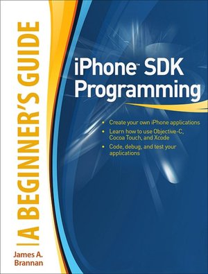 iPhone SDK Programming: A Beginner's Guide